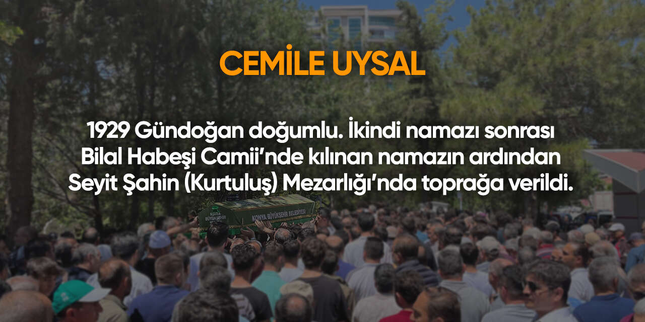 Konya'da bugün vefat edenler | 9 Haziran 2026 12